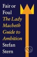 Kniha: Fair Or Foul (Stefan Stern). Unbound, 2024 Kniha: Fair Or Foul (Stefan Stern). Unbound, 2024