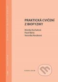 Kniha: Praktická cvičení z biofyziky (Monika Kuchařová). Karolinum, 2021 Kniha: Praktická cvičení z biofyziky (Monika Kuchařová). Karolinum, 2021