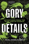 Kniha: Gory Details (Erika Engelhaupt). National Geographic Society, 2021 Kniha: Gory Details (Erika Engelhaupt). National Geographic Society, 2021