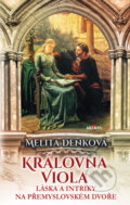 Kniha: Královna Viola (Melita Denková). Alpress, 2024 Kniha: Královna Viola (Melita Denková). Alpress, 2024