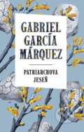 Kniha: Patriarchova jeseň (Gabriel García Márquez), 2024 Kniha: Patriarchova jeseň (Gabriel García Márquez), 2024