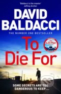 Kniha: To Die For (Baldacci David). MacMillan, 2024 Kniha: To Die For (Baldacci David). MacMillan, 2024