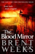 Kniha: The Blood Mirror (Brent Weeks). Orbit, 2016 Kniha: The Blood Mirror (Brent Weeks). Orbit, 2016