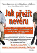 Kniha: Jak přežít nevěru (Douglas K. Snyder a Kristina Coop Gordon). Aktuell, 2016 Kniha: Jak přežít nevěru (Douglas K. Snyder a Kristina Coop Gordon). Aktuell, 2016