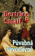 Kniha: Půvabná vévodkyně (Bertrice Small). Baronet, 2002 Kniha: Půvabná vévodkyně (Bertrice Small). Baronet, 2002
