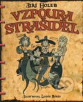 Kniha: Vzpoura strašidel (Jiří Holub). XYZ, 2010 Kniha: Vzpoura strašidel (Jiří Holub). XYZ, 2010