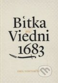 Kniha: Bitka pri Viedni 1683 (Emil Vontorčík). Vydavateľstvo Spolku slovenských spisovateľov, 2016 Kniha: Bitka pri Viedni 1683 (Emil Vontorčík). Vydavateľstvo Spolku slovenských spisovateľov, 2016