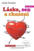 Kniha: Láska, sex a chození (Andy Stanley). Návrat domů, 2016 Kniha: Láska, sex a chození (Andy Stanley). Návrat domů, 2016
