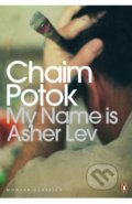 Kniha: My Name is Asher Lev (Chaim Potok). Penguin Books, 2009 Kniha: My Name is Asher Lev (Chaim Potok). Penguin Books, 2009