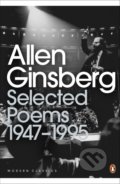 Selected Poems: 1947-1995 - Allen Ginsberg, Penguin Books, 2001