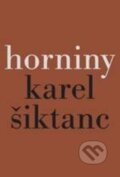 Kniha: Horniny (Karel Šiktanc). Karolinum, 2016 Kniha: Horniny (Karel Šiktanc). Karolinum, 2016