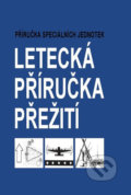 Letecká příručka přežití - Kolektív autorov, Naše vojsko CZ, 2016