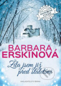 Kniha: Žila jsem již před staletími (Barbara Erskine). Brána, 2016 Kniha: Žila jsem již před staletími (Barbara Erskine). Brána, 2016