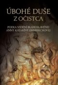 Úbohé duše z očistca - Anna Katarína Emmerich, Zaex, 2016