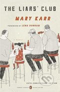 Kniha: The Liars' Club (Mary Karr). Penguin Books, 2015 Kniha: The Liars' Club (Mary Karr). Penguin Books, 2015