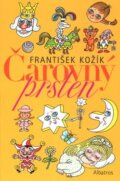 Kniha: Čarovný prsten (František Kožík). Albatros CZ, 2003 Kniha: Čarovný prsten (František Kožík). Albatros CZ, 2003
