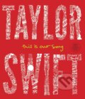 Kniha: Taylor Swift (Tyler Conroy). Simon & Schuster, 2016 Kniha: Taylor Swift (Tyler Conroy). Simon & Schuster, 2016