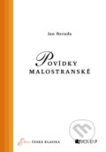 Kniha: Povídky malostranské (Jan Neruda). Nakladatelství Fragment, 2014 Kniha: Povídky malostranské (Jan Neruda). Nakladatelství Fragment, 2014
