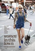 Kniha: Women in This Town (Giuseppe Santamaria). Hardie Grant, 2015 Kniha: Women in This Town (Giuseppe Santamaria). Hardie Grant, 2015