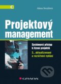 Kniha: Projektový management (Alena Svozilová). Grada, 2016 Kniha: Projektový management (Alena Svozilová). Grada, 2016