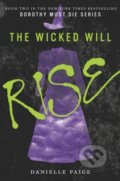 Kniha: The Wicked Will Rise (Danielle Paige). HarperCollins, 2016 Kniha: The Wicked Will Rise (Danielle Paige). HarperCollins, 2016