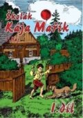 Kniha: Školák Kája Mařík (Felix Háj). XYZ, 2010 Kniha: Školák Kája Mařík (Felix Háj). XYZ, 2010