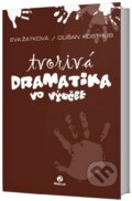 Kniha: Tvorivá dramatika vo výučbe (Dušan Kostrub a Eva Žatková). Rokus, 2011 Kniha: Tvorivá dramatika vo výučbe (Dušan Kostrub a Eva Žatková). Rokus, 2011