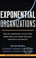 Kniha: Exponential Organizations (Salim Ismail). Diversion, 2014 Kniha: Exponential Organizations (Salim Ismail). Diversion, 2014