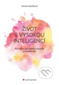 Kniha: Život s vysokou inteligencí (Monika Stehlíková). Grada, 2016 Kniha: Život s vysokou inteligencí (Monika Stehlíková). Grada, 2016