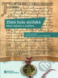 Kniha: Zlatá bula sicilská (Martin Wihoda). Nakladatelství Lidové noviny, 2016 Kniha: Zlatá bula sicilská (Martin Wihoda). Nakladatelství Lidové noviny, 2016