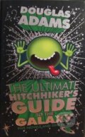 Kniha: The Ultimate Hitchhiker's Guide to the Galaxy (Douglas Adams). Random House, 2012 Kniha: The Ultimate Hitchhiker's Guide to the Galaxy (Douglas Adams). Random House, 2012
