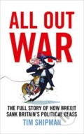 Kniha: All Out War (Tim Shipman). William Collins, 2016 Kniha: All Out War (Tim Shipman). William Collins, 2016