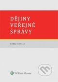 Kniha: Dějiny veřejné správy (Karel Schelle). Wolters Kluwer ČR, 2016 Kniha: Dějiny veřejné správy (Karel Schelle). Wolters Kluwer ČR, 2016