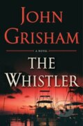 Kniha: Whistler (John Grisham). Doubleday, 2016 Kniha: Whistler (John Grisham). Doubleday, 2016