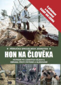 Kniha: Hon na člověka (Alexander Stilwell). Naše vojsko CZ, 2016 Kniha: Hon na člověka (Alexander Stilwell). Naše vojsko CZ, 2016