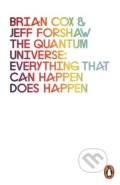 Kniha: The Quantum Universe (Brian Cox a Jeff Forshaw). Penguin Books, 2012 Kniha: The Quantum Universe (Brian Cox a Jeff Forshaw). Penguin Books, 2012