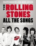 Kniha: The Rolling Stones All The Songs (Jean-Michel Guesdon a Philippe Margotin). Black Dog, 2016 Kniha: The Rolling Stones All The Songs (Jean-Michel Guesdon a Philippe Margotin). Black Dog, 2016