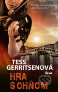 E-kniha: Hra s ohňom (Tess Gerritsen), 2016 E-kniha: Hra s ohňom (Tess Gerritsen), 2016