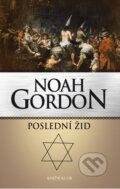 Kniha: Poslední žid (Noah Gordon). Knižní klub, 2017 Kniha: Poslední žid (Noah Gordon). Knižní klub, 2017