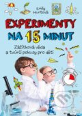 Kniha: Experimenty na 15 minut (Emily Hunt). Nakladatelství Fragment, 2024 Kniha: Experimenty na 15 minut (Emily Hunt). Nakladatelství Fragment, 2024