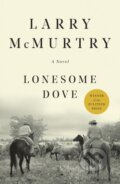 Kniha: Lonesome Dove (Larry Mcmurtry). Simon & Schuster, 2010 Kniha: Lonesome Dove (Larry Mcmurtry). Simon & Schuster, 2010