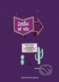 Kniha: Duše ví víc (Gabriela Petrášová). Pointa, 2024 Kniha: Duše ví víc (Gabriela Petrášová). Pointa, 2024