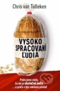Kniha: Vysoko spracovaní ľudia (Chris van Tulleken), 2024 Kniha: Vysoko spracovaní ľudia (Chris van Tulleken), 2024