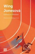 Kniha: Wing Jonesová (Katherine Webber). CooBoo CZ, 2024 Kniha: Wing Jonesová (Katherine Webber). CooBoo CZ, 2024