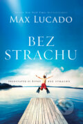 Kniha: Bez strachu (Max Lucado). Kumran, 2024 Kniha: Bez strachu (Max Lucado). Kumran, 2024