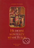 Kniha: Hudební kontexty staré Itálie (Rudolf Pečman). Muni Press, 2006 Kniha: Hudební kontexty staré Itálie (Rudolf Pečman). Muni Press, 2006