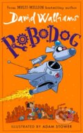 Kniha: Robodog (David Walliams). HarperCollins, 2024 Kniha: Robodog (David Walliams). HarperCollins, 2024