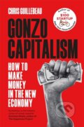 Kniha: Gonzo Capitalism (Chris Guillebeau). MacMillan, 2024 Kniha: Gonzo Capitalism (Chris Guillebeau). MacMillan, 2024