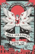Kniha: Hell Followed With Us, 2024 Kniha: Hell Followed With Us, 2024