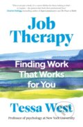 Kniha: Job Therapy (Tessa West). Ebury, 2024 Kniha: Job Therapy (Tessa West). Ebury, 2024